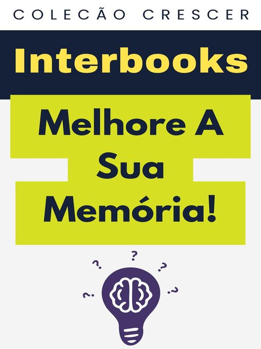 Title details for Melhore a Sua Memória! by Interbooks - Available